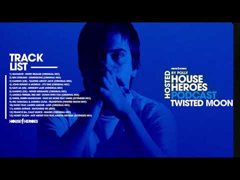 TWISTED MOON | HOUSE HEROES Podcast 008 - Hosted by Polly