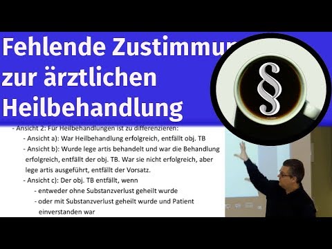 Fehlende Zustimmung zur ärztlichen Heilbehandlung