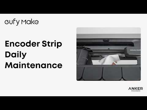 Encoder Strip Daily Maintenance