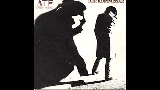 After the Fire - Der Kommissar (1982 LP Version) HQ