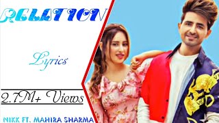 Nikk - Relation Full Song (Lyrics) Rox A Mahira Sharma