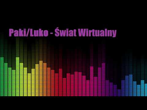 Paki/Luko - Świat Wirtualny