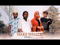 WAKE WENZA (SEASON 2) - EPISODE 33