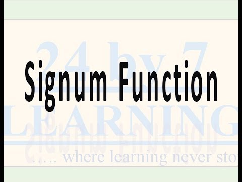 Signum Function I Relations and Functions I Grade 11 I Math I 24by7learning.com