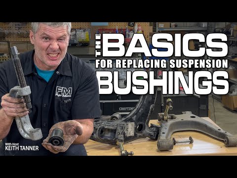 BASICS for replacing your suspension BUSHINGS! 4K - w Keith Tanner