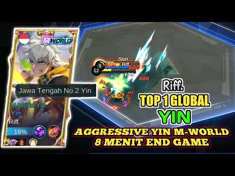 AGGRESSIVE GAMEPLAY YIN M-WORLD! TOP GLOBAL YIN RIFF! 8 MINUTES END GAME
