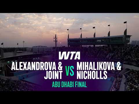 Alexandrova/Joint vs. Mihalikova/Nicholls | 2026 Abu Dhabi Doubles Final | WTA Match Highlights