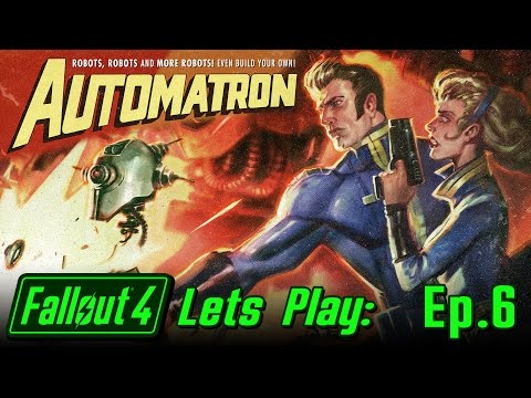 Fallout 4: Automatron DLC - Lets Play #6