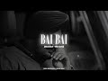 BAI BAI 22 22 Slowed Reverb Sidhu Moose Wala Gulab Sidhu