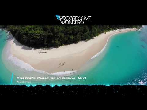 Proglifter - Surfer's Paradise (Original Mix) [Music Video] [Progressive House Worldwide]