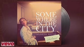 Somewhere in the city - Alicia Keys ( Single 2014 )