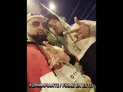 XZRIMAPIANTE / FIRME EN ESTO