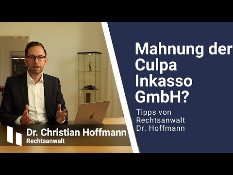 Was tun bei Mahnungen der Culpa Inkasso GmbH oder Rechtsanwalt Albrecht König?