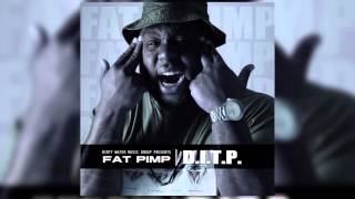 Fat Pimp Dance in the Pussy aka D.I.T.P (Dirty) (NEW)