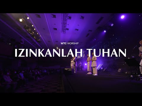 Izinkanlah Tuhan | WTC Worship | Victory 2022 #WorldTransformationChurch