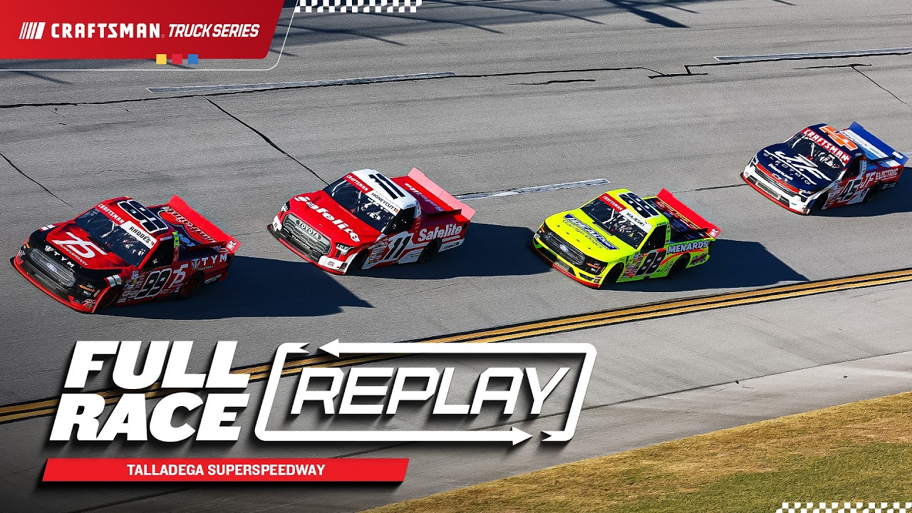 NASCAR Craftsman Truck Series Replay: Talladega