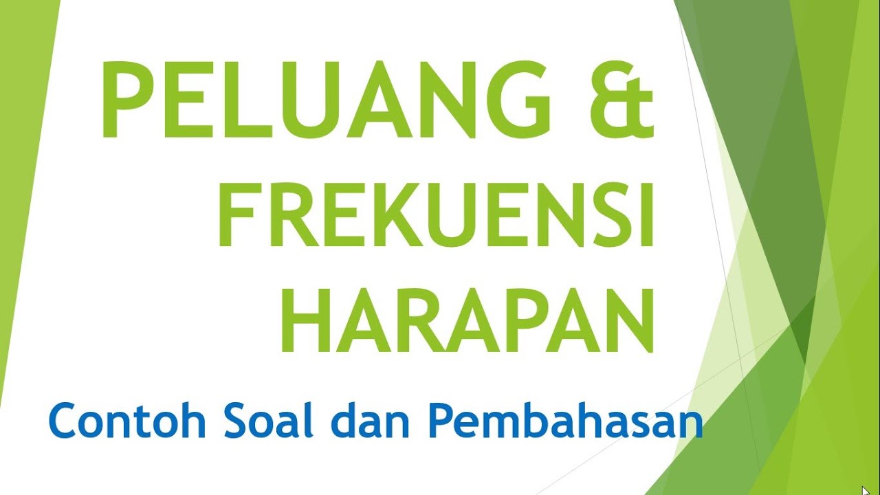Peluang Dan Frekuensi Harapan sesi 5