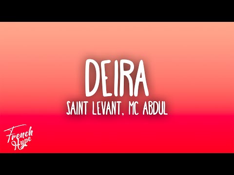 Saint Levant, MC Abdul - Deira