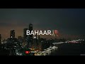 Mauka Milega To Hum Bata Denge Whatsapp Status Romantic Whatsapp Status New Song Status Video