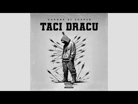CAPONE SI ECSPER  -  TACI DRACU
