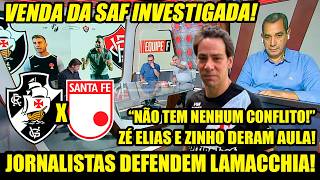 URGENTE! VENDA DA SAF DO VASCO INVESTIGADA! JORNALISTAS DEFENDEM LAMACCHIA! ZINHO E PASCOAL DEU AULA