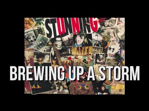 The Stunning - Brewing Up A Storm [with Lyrics]