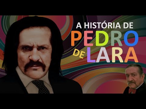A HISTÓRIA DE PEDRO DE LARA