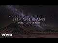 Joy Williams Sweet Love Of Mine Audio