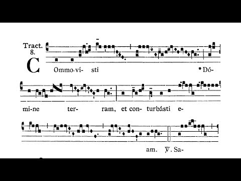 Dominica in Sexagesima (Sexagesima Sunday) - Tractus (Commovisti Domine)