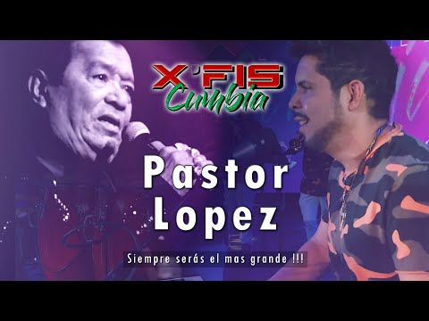 MIX PASTOR LOPEZ (EN VIVO) - X-FIS CUMBIA