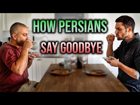 HOW PERSIANS SAY GOODBYE