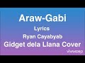 Gidget Dela Llana Cover- Araw-Gabi - Ryan Cayabyab - Lyrics