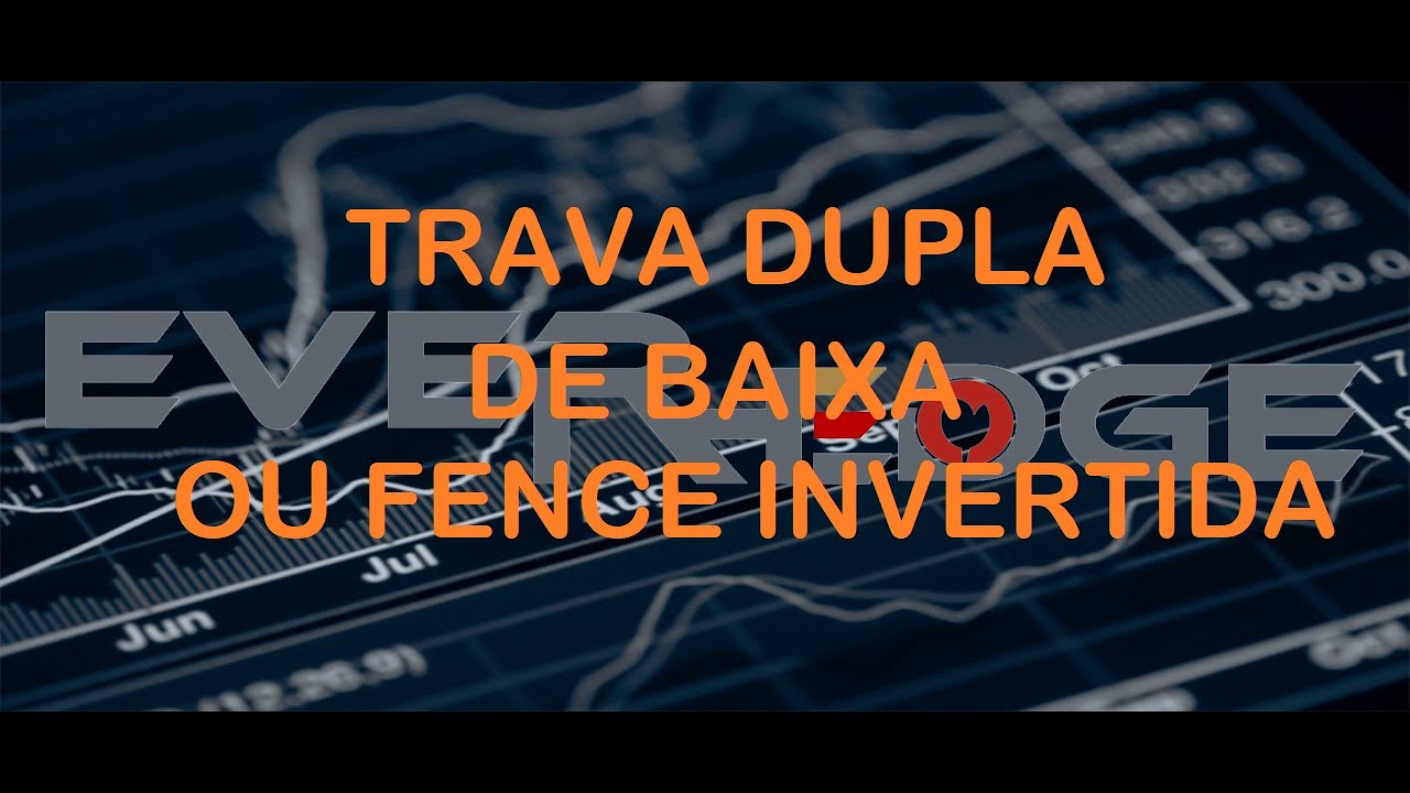 Trava Dupla de Baixa ou Fence Invertida
