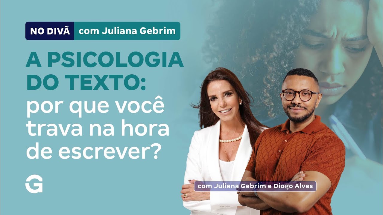 No Divã com Juliana Gebrim | A Psicologia do Texto: por que você trava na hora de escrever?