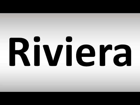How to Pronounce Riviera