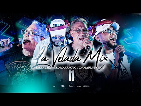La Velada Mix, Capitulo 1 - Pedro Arroyo - DJ Marlong Son, Salsa Mix