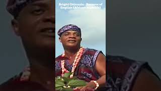 Bright Chimezie - Because of English [African highlife]