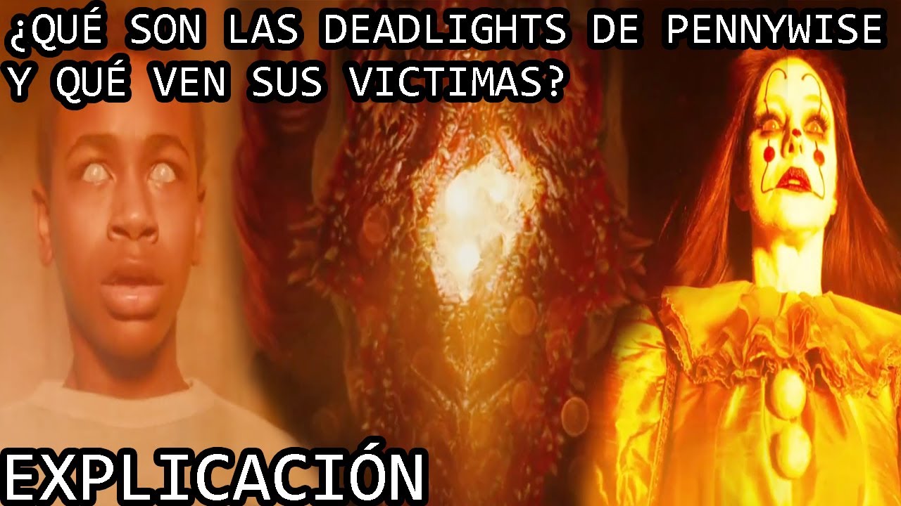 ¿Qué son las Deadlights de Pennywise y Qué Ven las personas dentro de Estas? | It Welcome to Derry