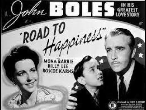 Road To Happiness 1941 - Full Movie, John Boles, Mona Barrie, Billy Lee, Musical, Romance, Drama