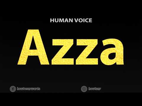 How To Pronounce Azza