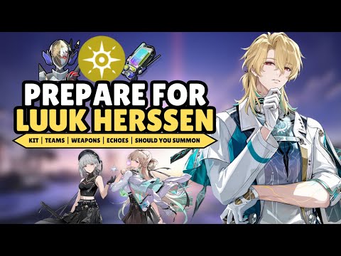 Prepare For Luuk!! Kit Standouts, Teams, Weapons, Echoes & Should You Summon?! | Wuthering Waves