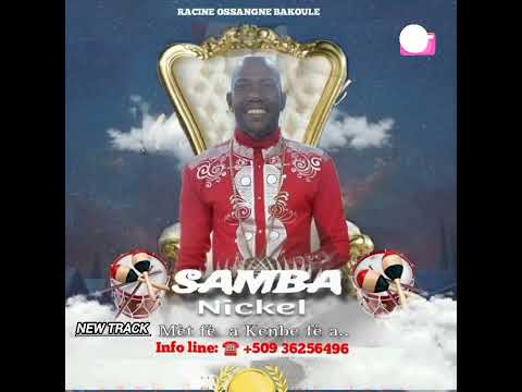 Mèt fè a kenbe fè a / RACINE OSSANGNE BAKOULE de Samba Nickel