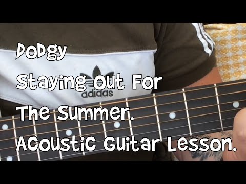 Dodgy-Staying Out For The Summer-Acoustic Guitar Lesson.