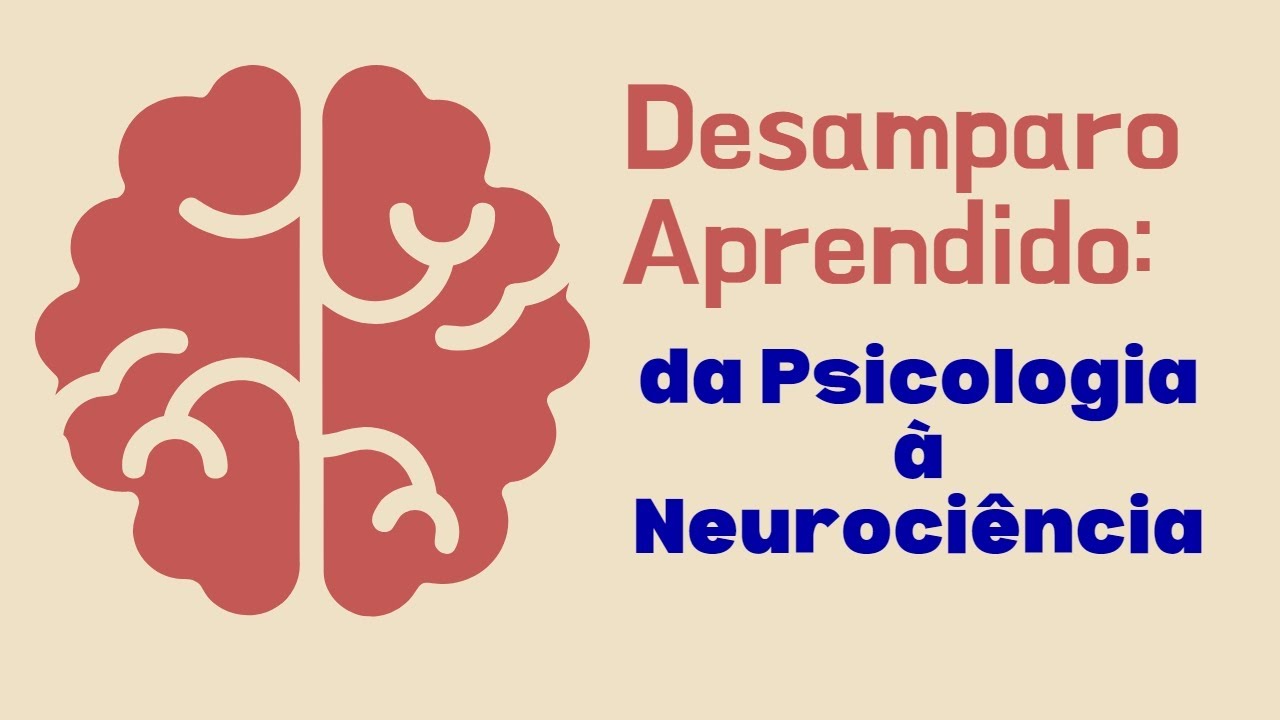 Desamparo Aprendido: da Psicologia à Neurociência