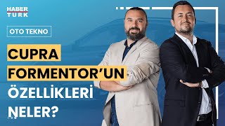 Cupra Formentor'un teknolojik yenilikleri neler? | Oto Tekno - 8 Eylül