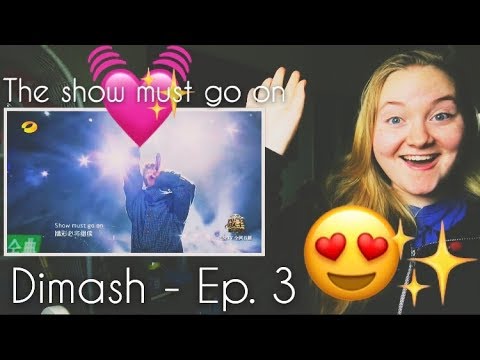 Dimash - The Show Must Go On Ep.3 (REACTION - I LOVE HIM SO MUCH)