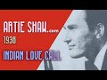 Artie Shaw - Indian Love Call - Artie Shaw Artie Shaw - Indian Love Call