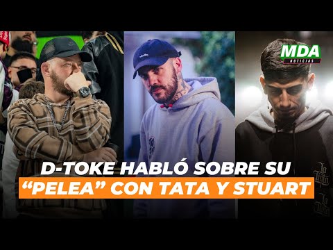 D-TOKE habló de su “PELEA” con STUART y TATA