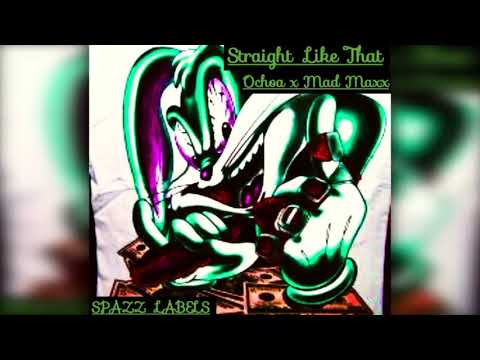 Ochoa x Mad Maxx - Straight Like That ( Official Audio )