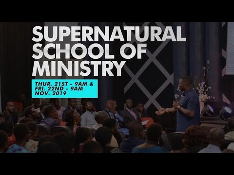Supernatural School of Ministry - Day 2 - 22/11/2019